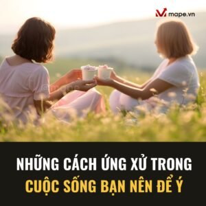 Những cách ứng xử trong cuộc sống bạn nên để ý - CLB Đọc Sách Hà Nội